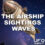 Волны наблюдений дирижаблей — Подкаст UFO Insight